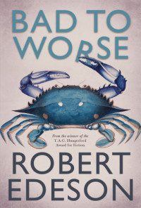 Edeson Robert — Bad to Worse