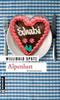 Spatz Willibald — Alpenlust 2