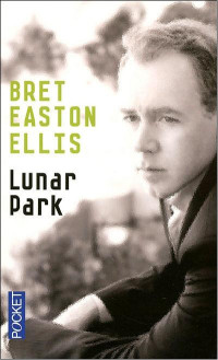 Ellis, Bret Easton — Lunar Park