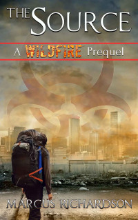 Richardson Marcus — The Source: A Wildfire Prequel