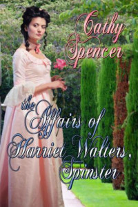 Spencer Cathy — The Affairs of Harriet Walters, Spinster