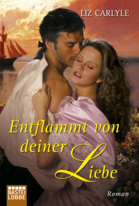 Carlyle Liz — Entflammt von deiner Liebe