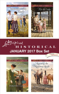 Linda Ford; Dorothy Clark; Danica Favorite; Bonnie Navarro — Love Inspired Historical January 2017 Box Set