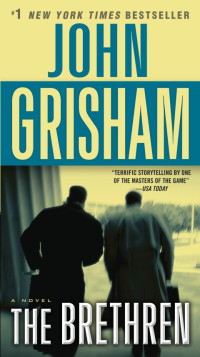 John Grisham — The Brethren