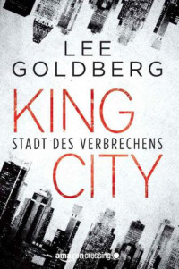Goldberg Lee — King City - Stadt des Verbrechens