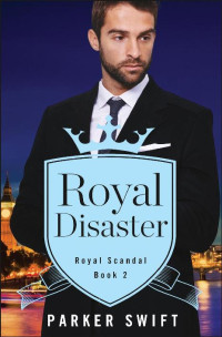 Swift Parker — Royal Disaster