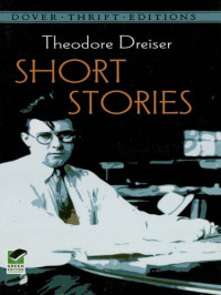 Theodore Dreiser — Short Stories
