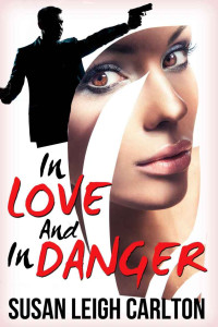 Carlton, Susan Leigh — In Love and In Danger