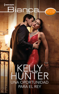 Kelly Hunter — Una oportunidad para el rey