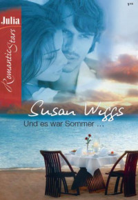 Wiggs Susan — Und es war Sommer