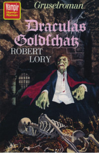 Lory Robert — Dracula's Goldschatz