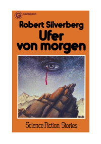 Silverberg Robert — Ufer von Morgen