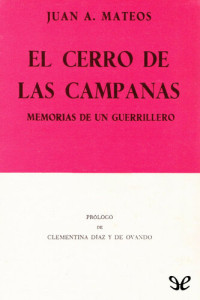 Juan Antonio Mateos — El Cerro de las Campanas