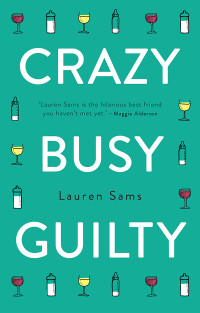 Sams Lauren — Crazy, Busy, Guilty