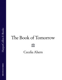 Ahern Cecelia — Book of Tomorrow