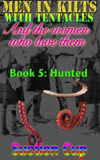 Suction Cup — Book 5: Hunted