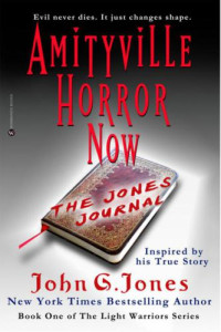 Jones, John G — Amityville Horror Now: The Jones Journal