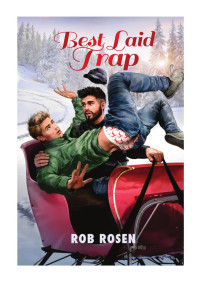 Rosen Rob — Best Laid Trap