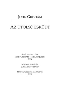 John Grisham — Az utolsó esküdt