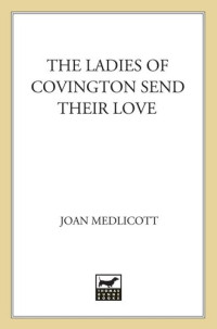 Joan A. Medlicott — The Ladies of Covington Send Their Love