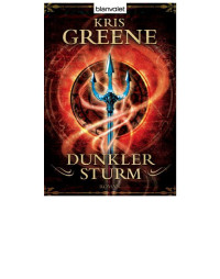 Greene Kris — Dunkler Sturm - Roman