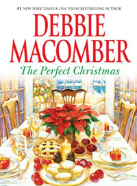 Macomber Debbie — The Perfect Christmas
