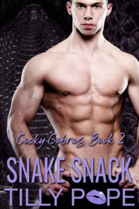 Tilly Pope — Snake Snack: An Instalove Snake Shifter Romance