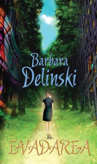 Barbara Delinsky — Evadarea
