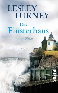 Turney Lesley — Das Fluesterhaus