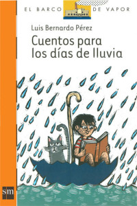 Luis Bernardo Pérez — Cuentos para los días de lluvia