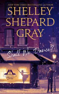 Shelley Shepard Gray — Shall We Dance?