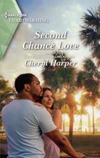 Cheryl Harper — Second Chance Love--A Clean Romance