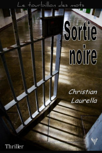 Laurella Christian — Sortie noire