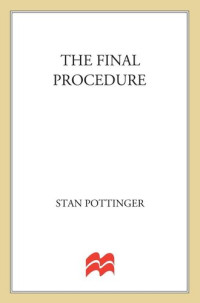 Stan Pottinger — The Final Procedure