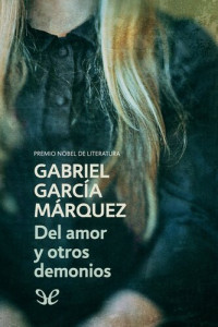 Gabriel García Márquez — Del amor y otros demonios