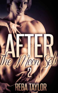 Taylor Reba — After the Moon Sets 2