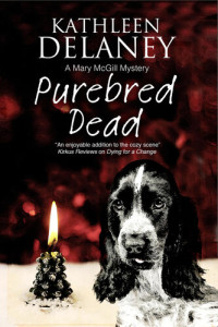 Kathleen Delaney — Purebred Dead: A Canine Mystery