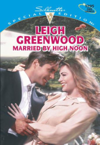 Greenwood Leigh — Married by High Noon