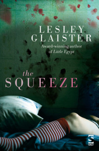 Glaister Lesley — The Squeeze