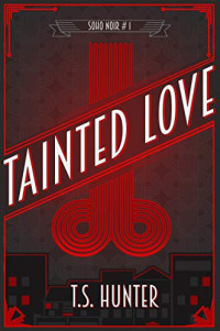 T.S Hunter — Tainted Love