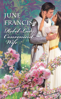 Francis June — Rebel Lady, Convenient Wife