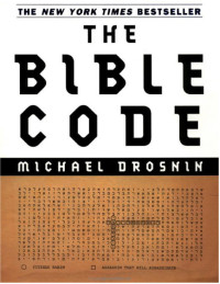 Drosnin Michael — The Bible Code