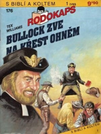 Tex William — Bullock zve na křest ohněm