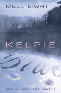 Mell Eight — Kelpie Blue