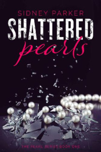 Parker Sidney — Shattered Pearls