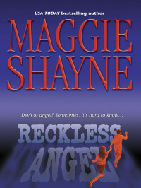 Shayne Maggie — Reckless Angel