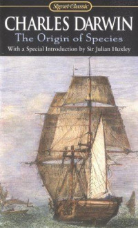 Darwin Charles — The origin of species by means of natural selection, or, The preservation of favored races in the struggle for life