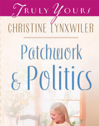 Lynxwiler Christine — Patchwork and Politics