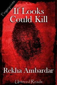 Rekha Ambardar — If Looks Could Kill