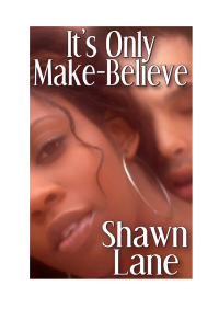 Lane Shawn — It's Only Make Believe